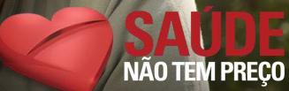 SAÚDE NÃO TEM PREÇO, WWW.SAUDENAOTEMPRECO.COM.BR