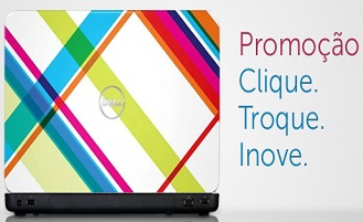 PROMOÇÃO CLIQUE TROQUE INOVE DELL, WWW.CLIQUETROQUEINOVE.COM.BR